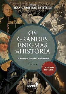 Livro Os Grandes Enigmas da História: Da Revolução Francesa à Modernidade