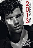 Taylor Lautner 2013 Calendar (English, German and French Edition) by 