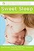 Sweet Sleep: Nighttime and Naptime Strategies for the Breastfeeding Family