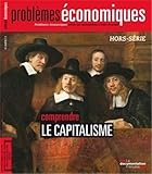 Problèmes économiques, Hors-série N° 5, Mars 2014 : Comprendre le capitalisme by