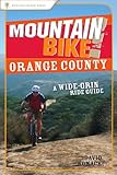 Mountain Bike! Orange County: A Wide-Grin Ride Guide