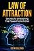 Law of Attraction: Secrets To Unleashing The Powers From Within (money, happiness, love, success, ac by 