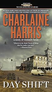 Day Shift (A Novel of Midnight, Texas Book 2)