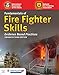 Fundamentals of Fire Fighter Skills Evidence-Based Practices: .