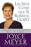 Image de Las Siete Cosas Que Te Roban el Gozo: Superando los Obst culos Hacia Tu Alegria (Spanish Edition)