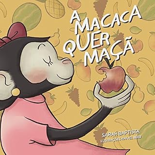 Livro A macaca quer maçã (#leiaparaumacriança Livro 1)