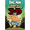 Dog Man: Guide to Creating Comics in 3-D