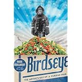 Birdseye: The Adventures of a Curious Man