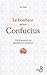 Le Bonheur selon Confucius