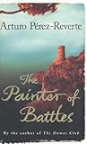 Front cover for the book The Painter of Battles by Arturo Pérez-Reverte