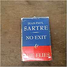 No Exit and the Flies: Jean-Paul Sartre: 9780394406428: Amazon.com: Books