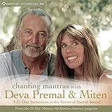 Chanting Mantras with Deva Premal & Miten: A 21-Day Immersion in the Power of Sacred Sound by 