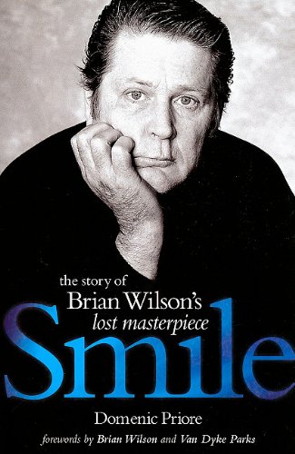 Smile: The Story of Brian Wilson’s Lost Masterpiece