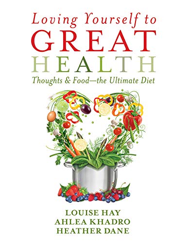 Loving Yourself to Great : Thoughts & Food?The Ultimate Diet