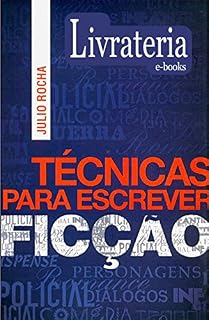 Livro Técnicas para Escrever Ficção
