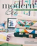 Modern Bee 13 Quilts to Make with Friends