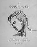 The Quick Pose: A Compilation of Gestures and Thoughts on Figure Drawing