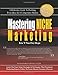 Mastering Niche Marketing: A Definitive Guide To Profiting From Ideas In A Competitive Market