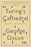 Turing's Cathedral: The Origins of the Digital