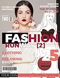 Fashion Runway 2- Clothing Adult Coloring Book: 25 More Fantastic Fashion Images (Fashion Adult Coloring) (Volume 2) by WhyldGirl Crew