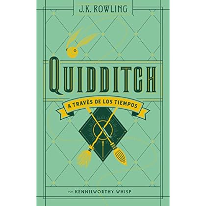 QUIDDITCH A TRAVÉS DE LOS TIEMPOS (Nva. Ed) (Juvenil)