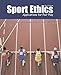 Sport Ethics: Applications for Fair Play
