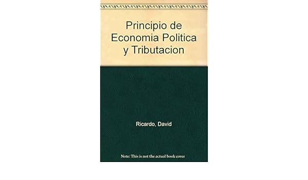 Principio De Economia Politica Y Tributacion Principles Of - 