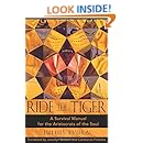 Ride the Tiger: A Survival Manual for the Aristocrats of the Soul