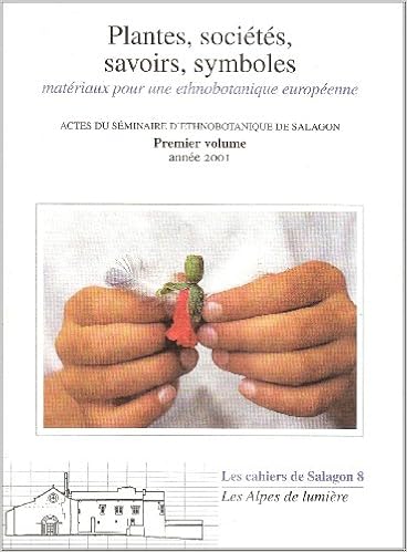 Amazon Fr Plantes Societes Savoirs Symboles Materiaux Pour Une Ethnobotanique Europeenne Lieutaghi Pierre Livres