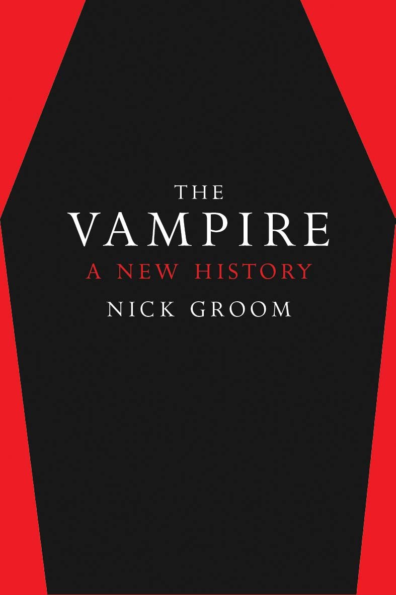 Amazoncom The Vampire A New History 9780300232233 Nick - 