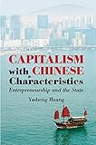 Capitalism with Chinese Characteristics: Entrepreneurship and the State cover