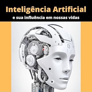 Livro Inteligência artificial e sua influência em nossas vidas