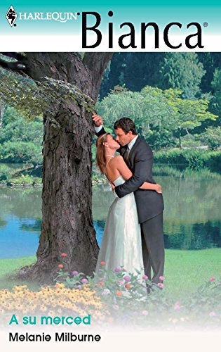A su merced (Bianca) (Spanish Edition) - Kindle edition by Melanie ...
