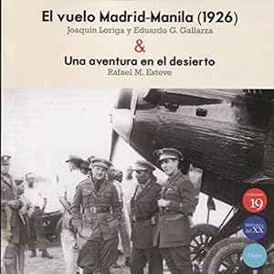 VUELO MADRID MANILA 1926 UNA AVENTURA EN EL DESIERTO