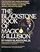 The Blackstone Book of Magic and Illusion by