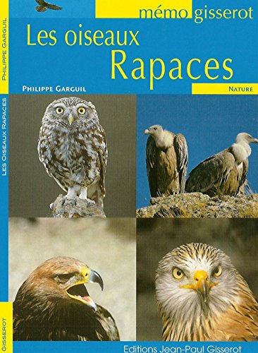 Oiseaux Rapaces (les) - Memo by Carguil Philippe