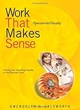 Work That Makes Sense : Operator-Led Visuality, , 1932516247