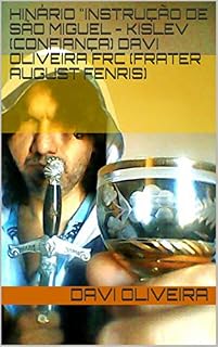 Livro Hinário "Instrução de São Miguel - Kislev (Confiança) Davi Oliveira frc (frater August Fenris)