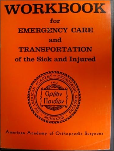 Emergency Care of the Sick and Injured Text and Workbook Package