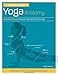 The Student's Manual of Yoga Anatomy: 30 Essential Poses Analyzed, Explained, and Illustrated