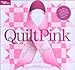 Quilt Pink for Hope (Better Homes and Gardens Cooking)