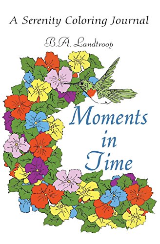 Moments in Time: A Serenity Coloring Journal