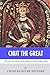 Cnut the Great: The Life and Legacy of Scandinavia's Most Famous King by Charles River Editors