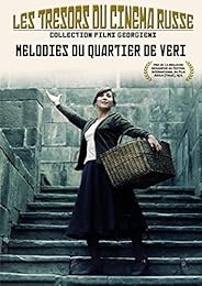Les Trésors du cinéma Russe (Collection films Géorgiens) : Mélodies du quartier de Véri