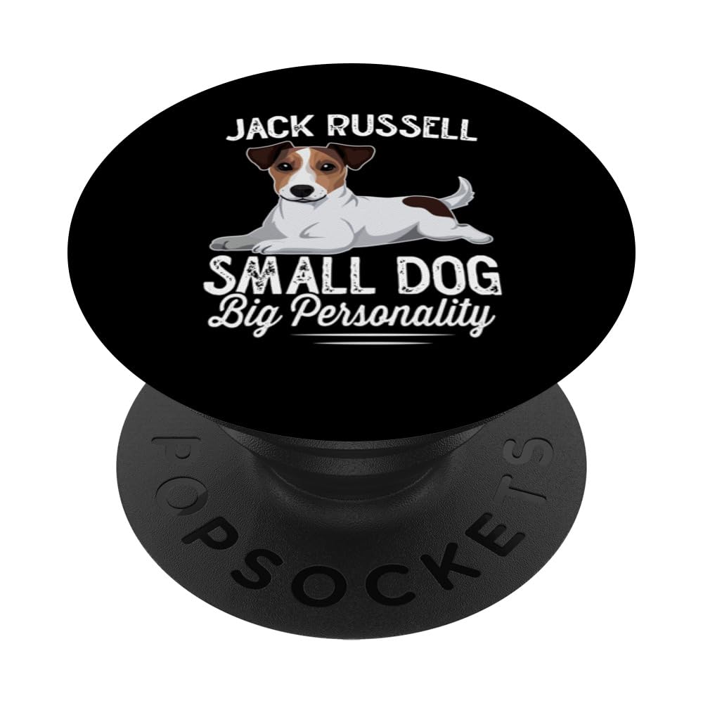 Jack Russell small dog big personality Dog Funny Saying PopSockets Swappable PopGrip