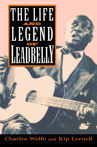 The Life And Legend Of Leadbelly by Charles K Wolfe
