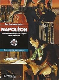 Sur les traces de Napoléon