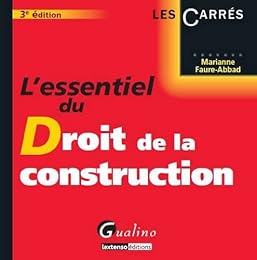 L' essentiel du droit de la construction