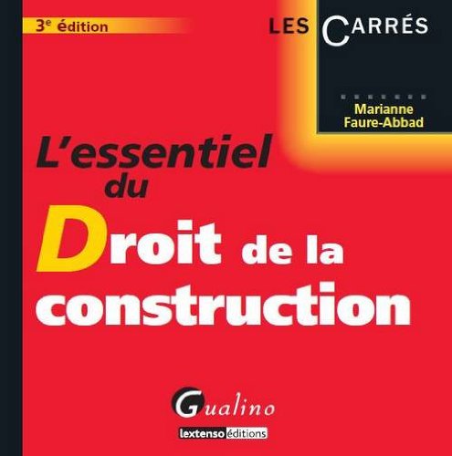 L' essentiel du droit de la construction