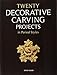 Twenty Decorative Carving Projects in Period Styles (Fox Chapel Publishing) by 